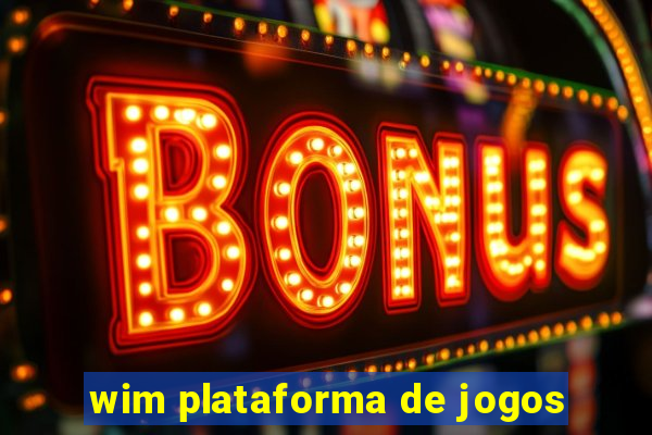 wim plataforma de jogos