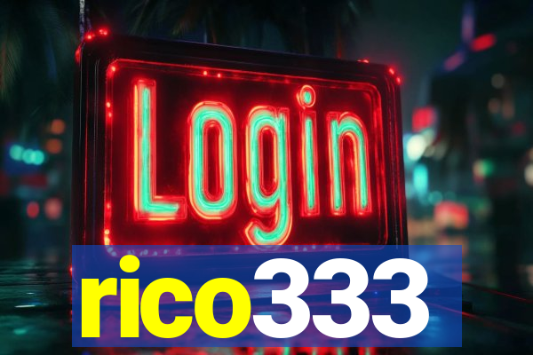 rico333