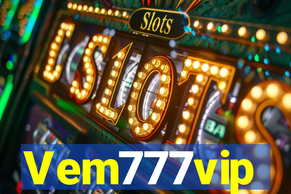 Vem777vip