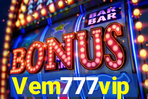 Vem777vip