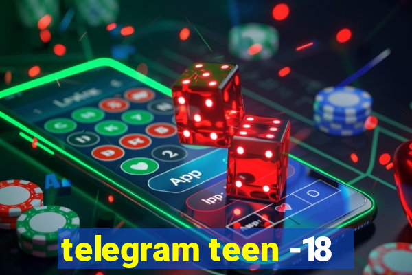 telegram teen -18