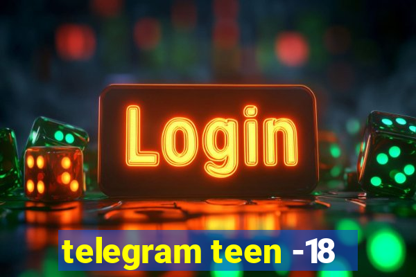 telegram teen -18