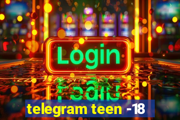 telegram teen -18