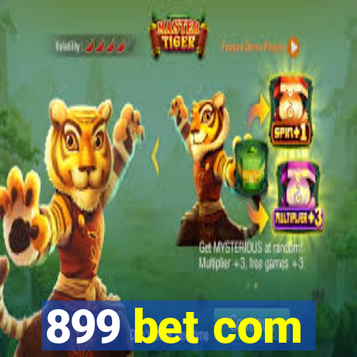 899 bet com