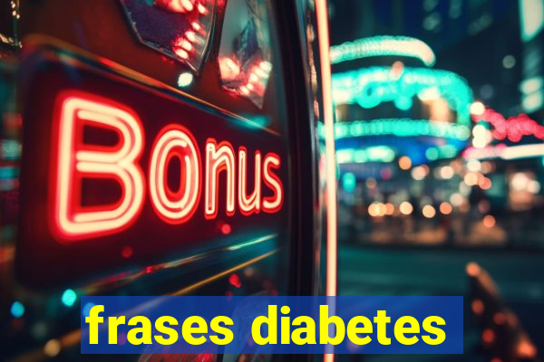 frases diabetes