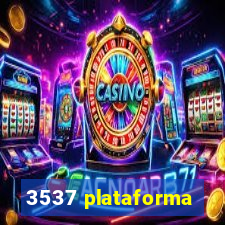 3537 plataforma