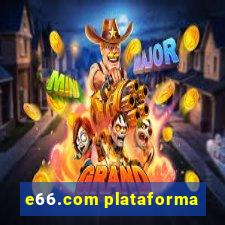 e66.com plataforma