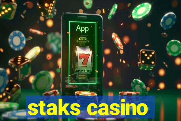 staks casino