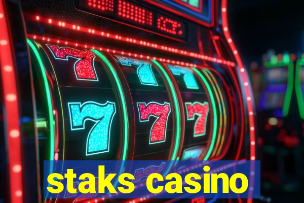 staks casino