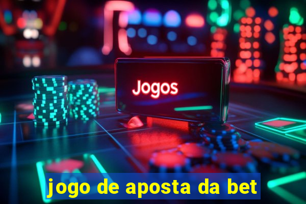 jogo de aposta da bet