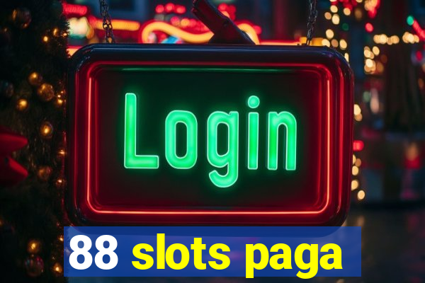 88 slots paga