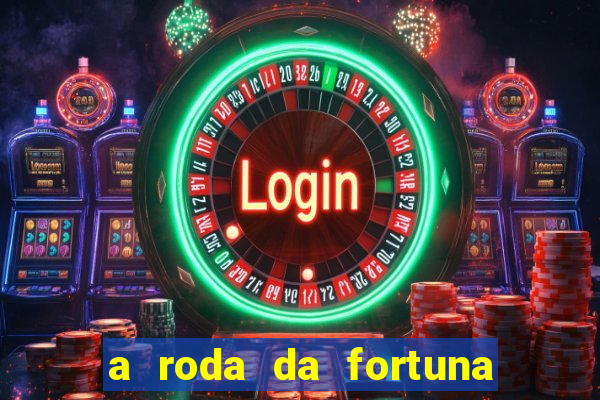 a roda da fortuna o que ele sente por mim