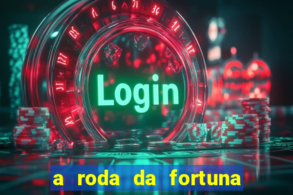 a roda da fortuna o que ele sente por mim