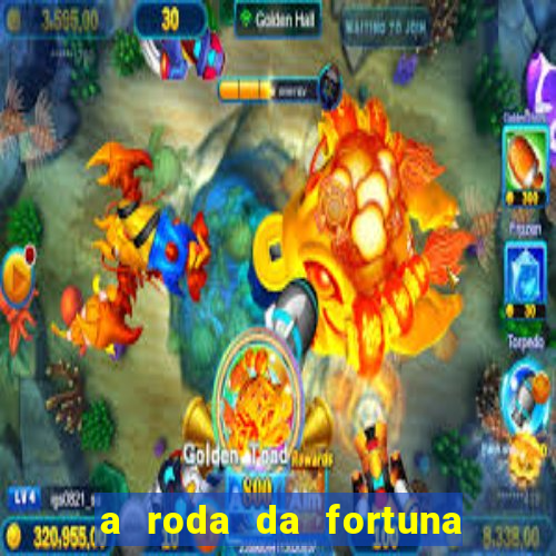 a roda da fortuna o que ele sente por mim