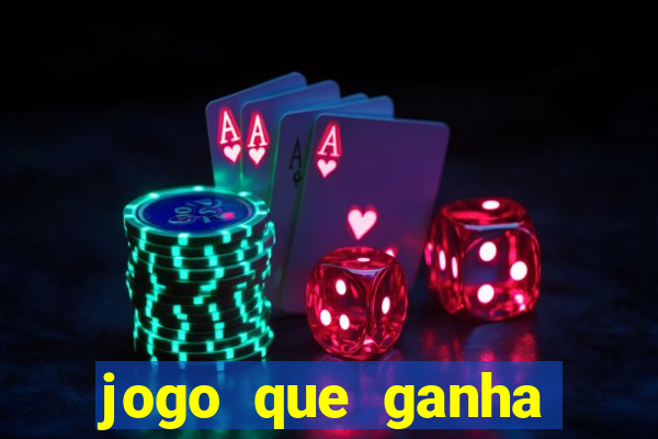 jogo que ganha dinheiro ao se cadastrar