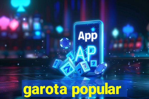 garota popular