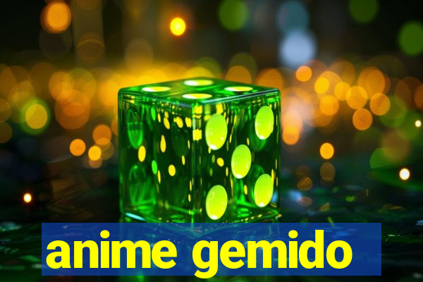 anime gemido