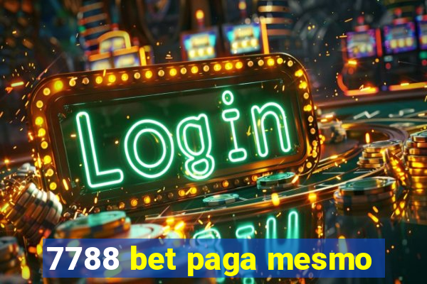 7788 bet paga mesmo