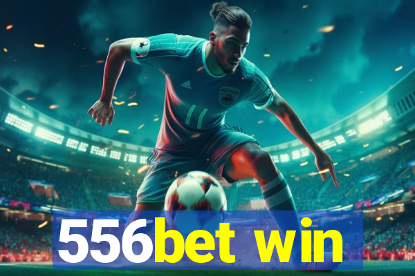 556bet win