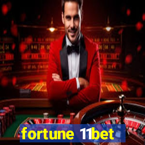 fortune 11bet