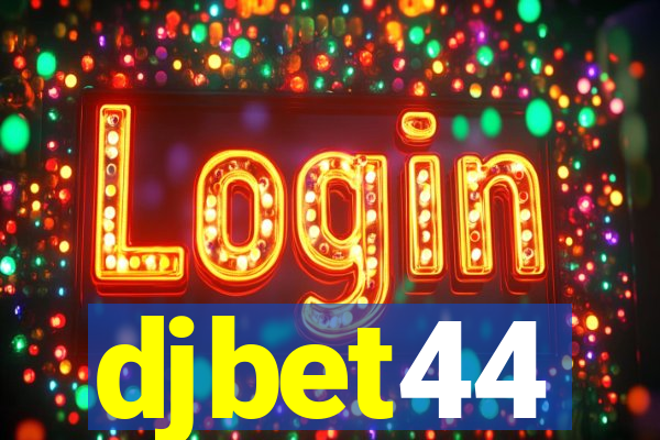 djbet44