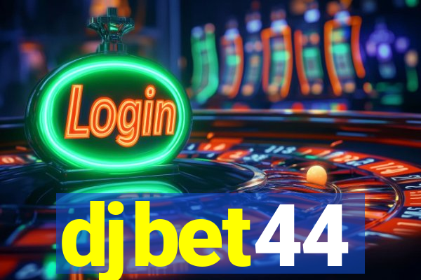 djbet44