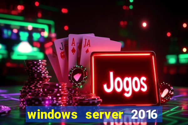 windows server 2016 download iso pt br