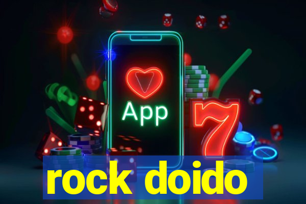 rock doido