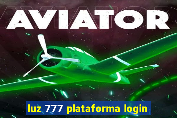 luz 777 plataforma login