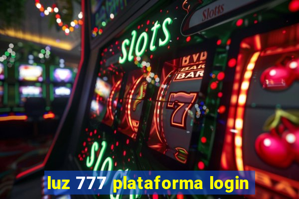 luz 777 plataforma login