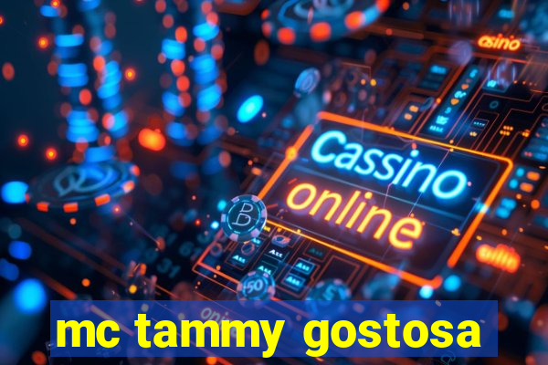 mc tammy gostosa