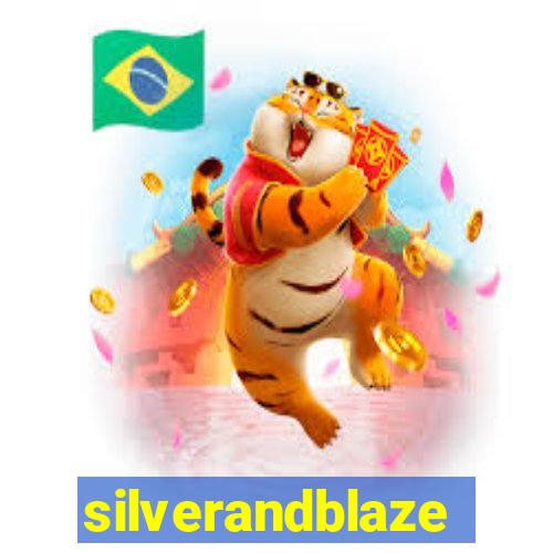 silverandblaze