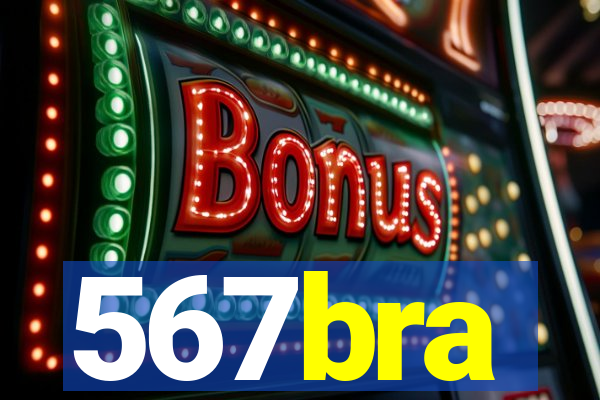 567bra