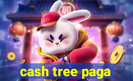 cash tree paga