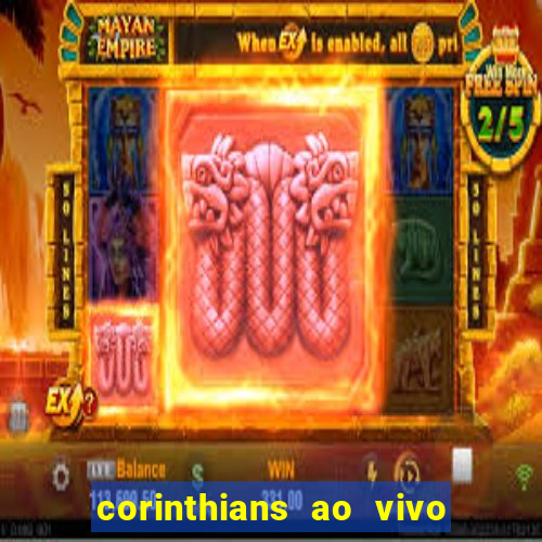 corinthians ao vivo multi canais