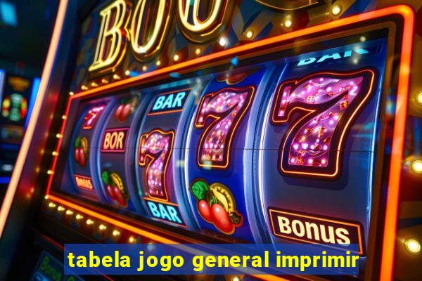 tabela jogo general imprimir