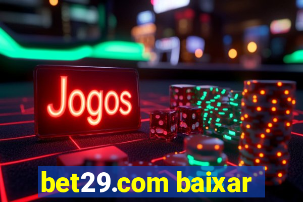 bet29.com baixar