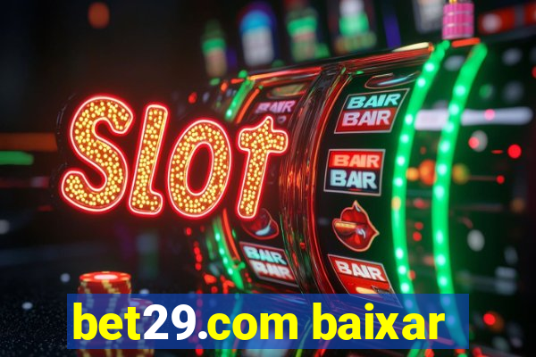 bet29.com baixar