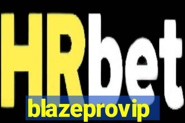 blazeprovip