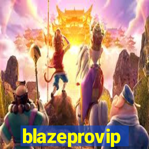 blazeprovip