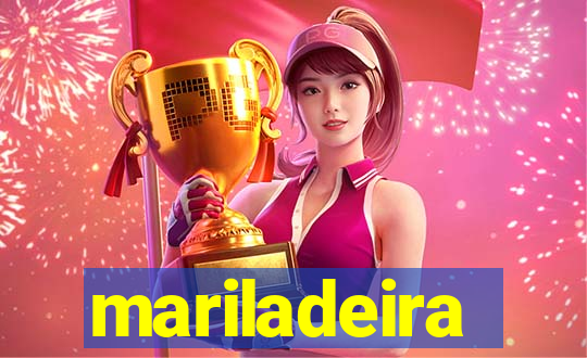 mariladeira