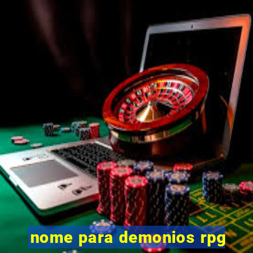 nome para demonios rpg