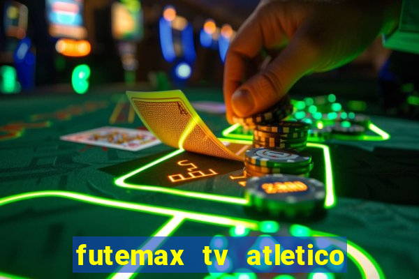 futemax tv atletico x botafogo