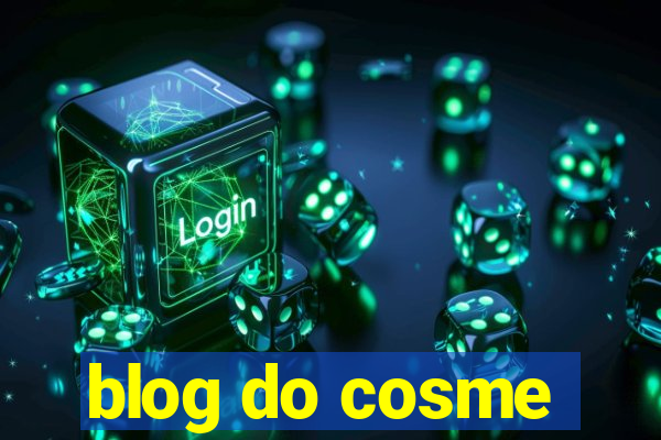 blog do cosme