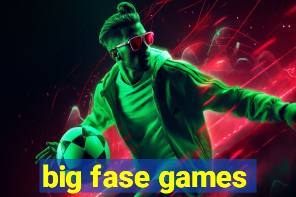 big fase games