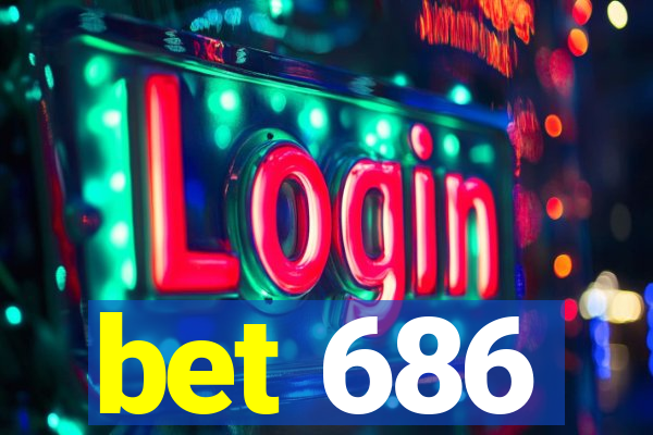 bet 686