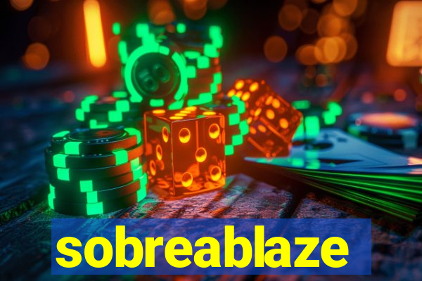 sobreablaze