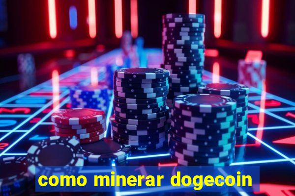 como minerar dogecoin