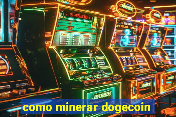 como minerar dogecoin