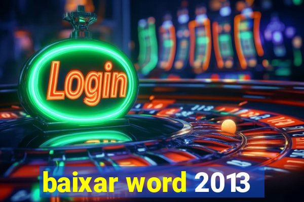 baixar word 2013